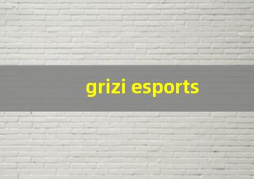 grizi esports